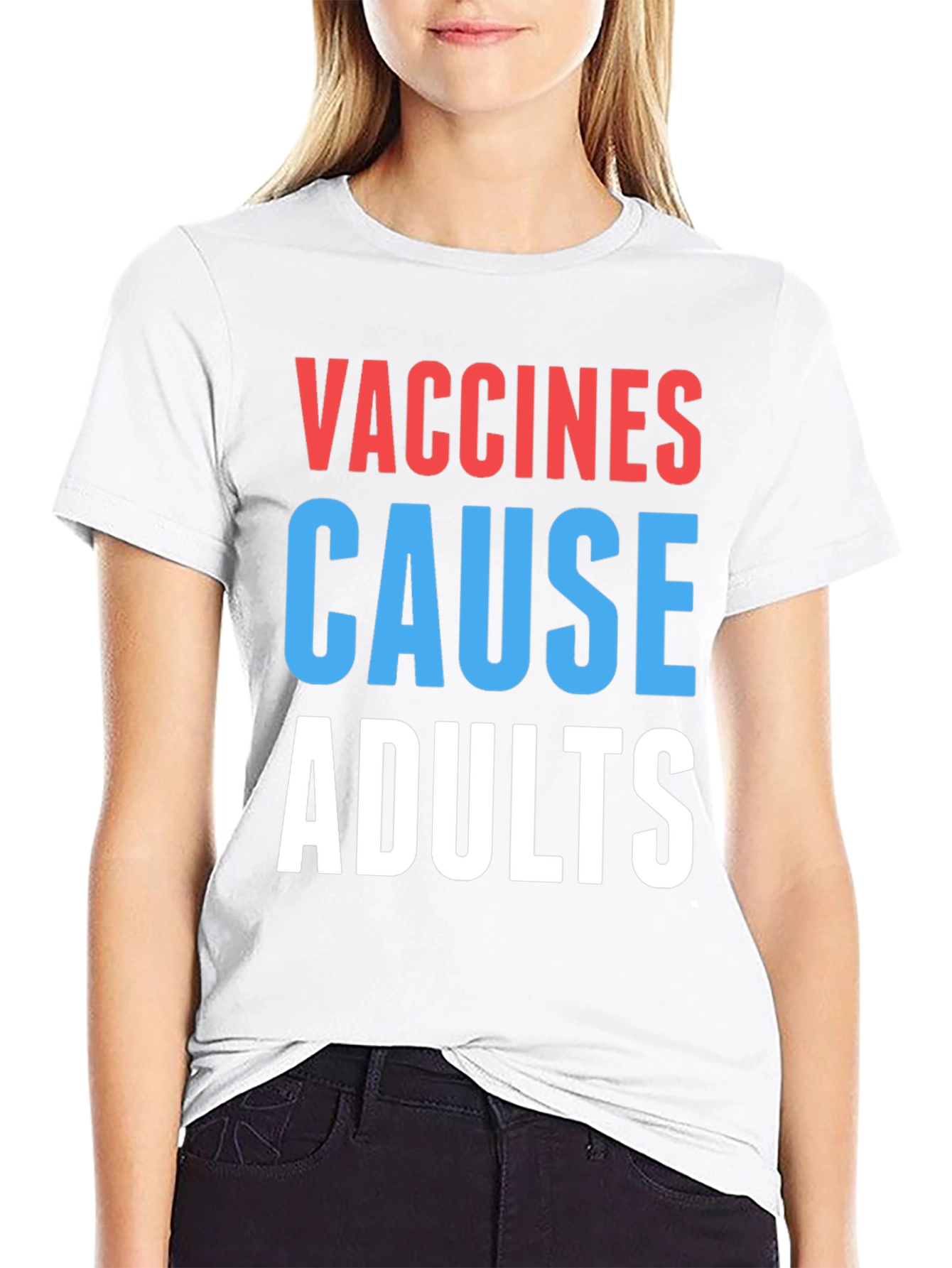 Vaccines Cause Adults T-Shirt Funny Sarcastic Tee