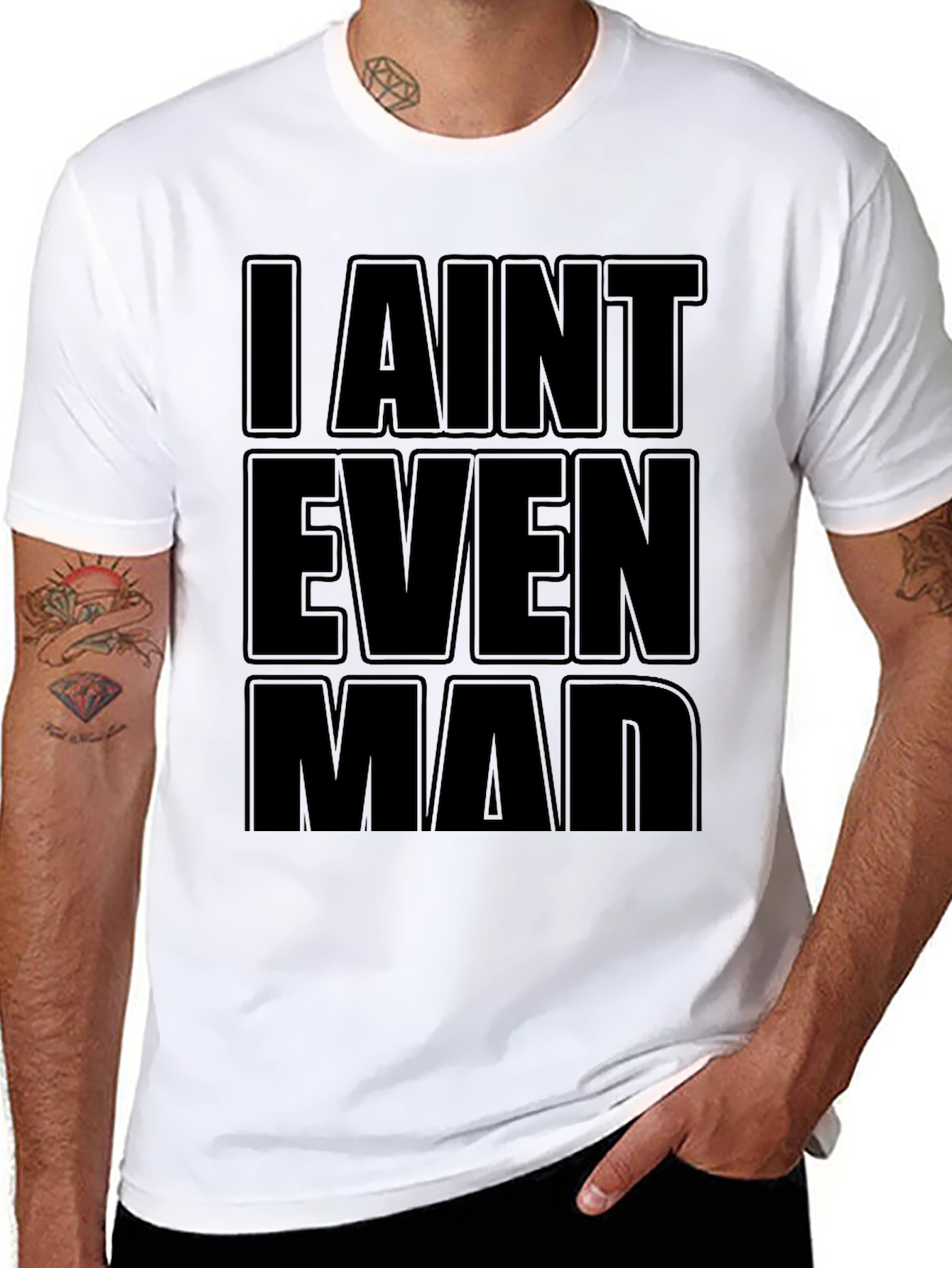 I Aint Even Mad Black T-Shirt