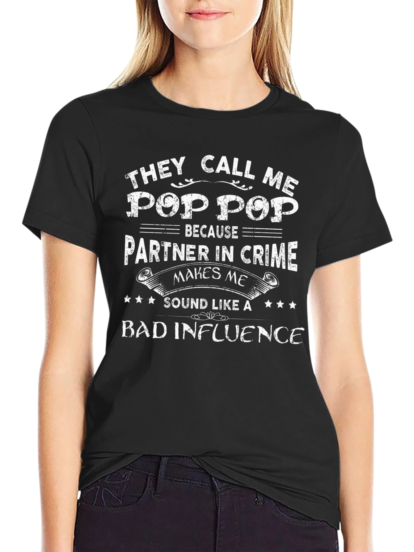 Pop Pop Bad Influence T-Shirt