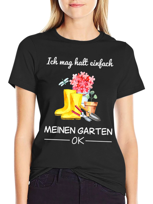 Gardening Lover T-Shirt - Ich Mag Meinen Garten