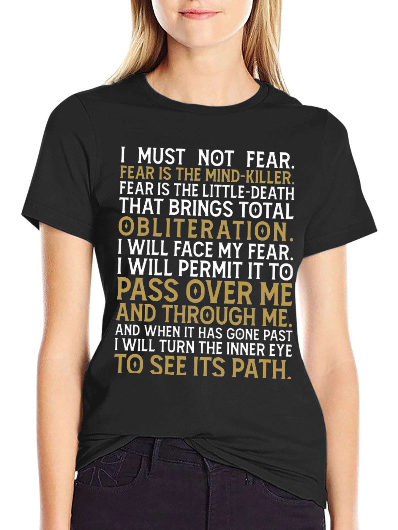Motivational I Must Not Fear Graphic T-Shirt