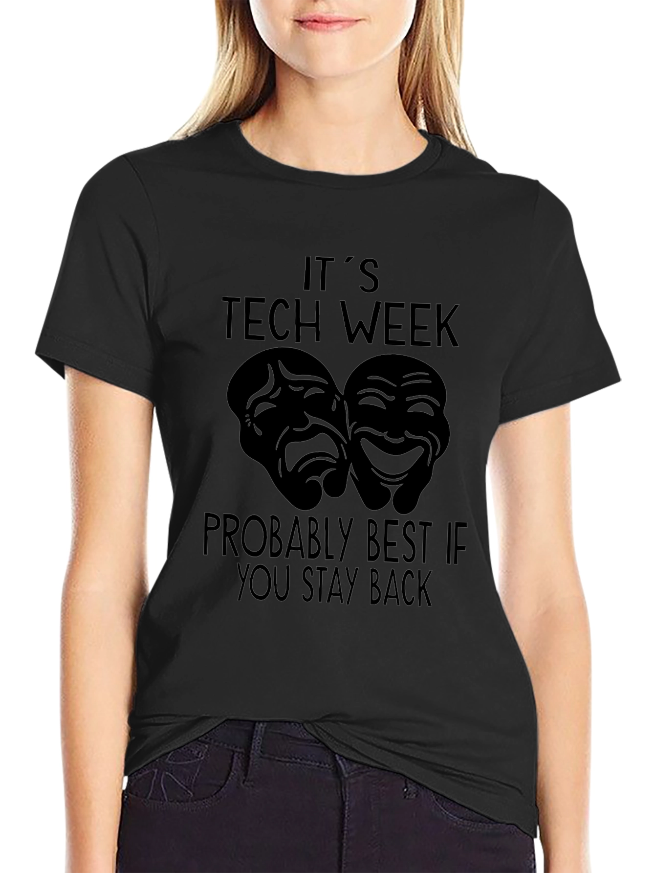 Its Tech Week Stay Back T-Shirt