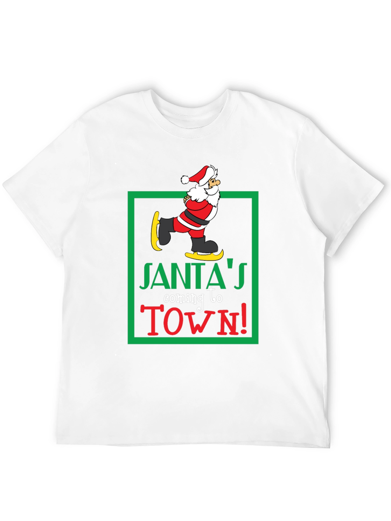 Santas Coming to Town T-Shirt