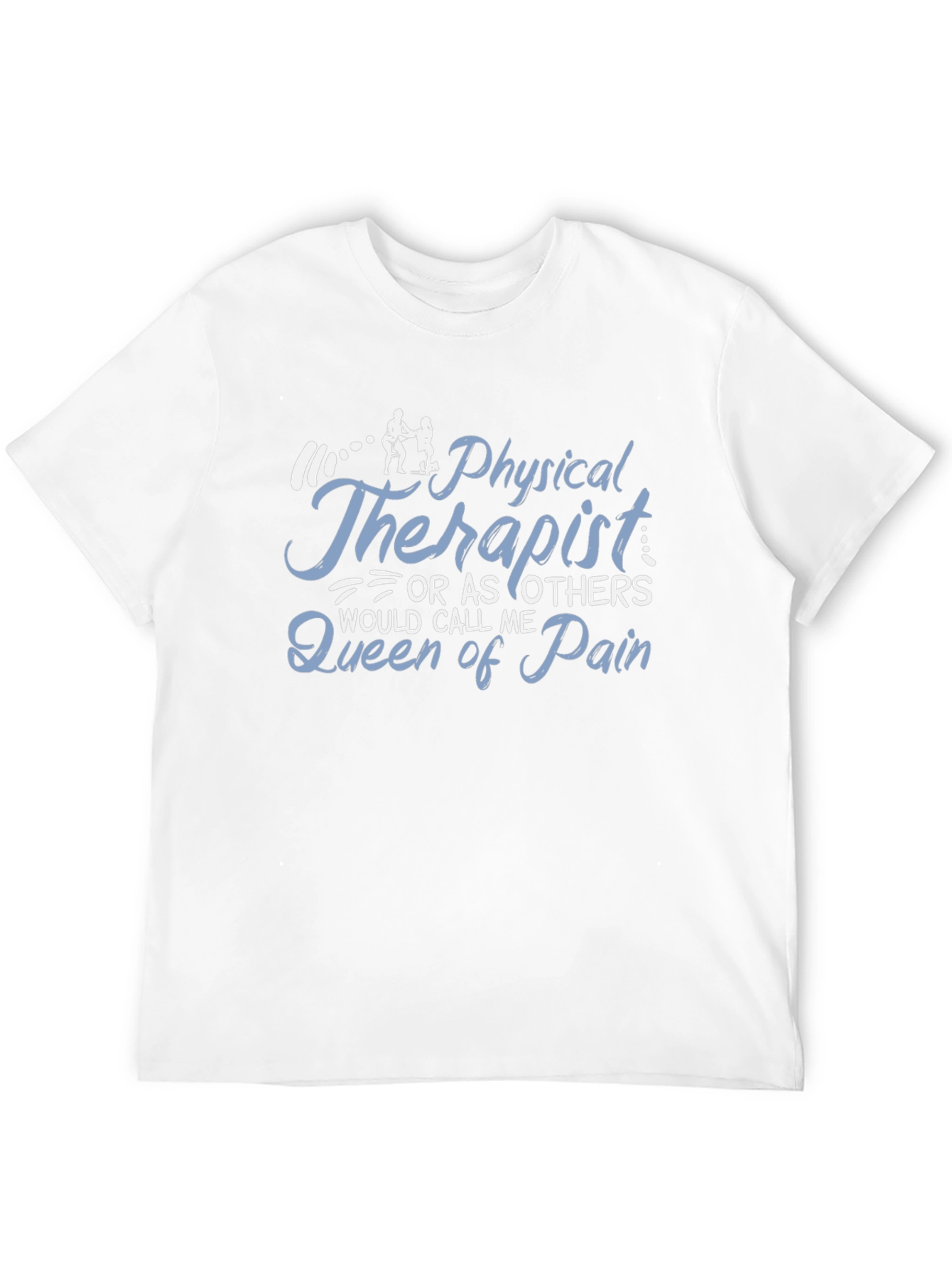 Physical Therapist Queen of Pain Graphic T-Shirt
