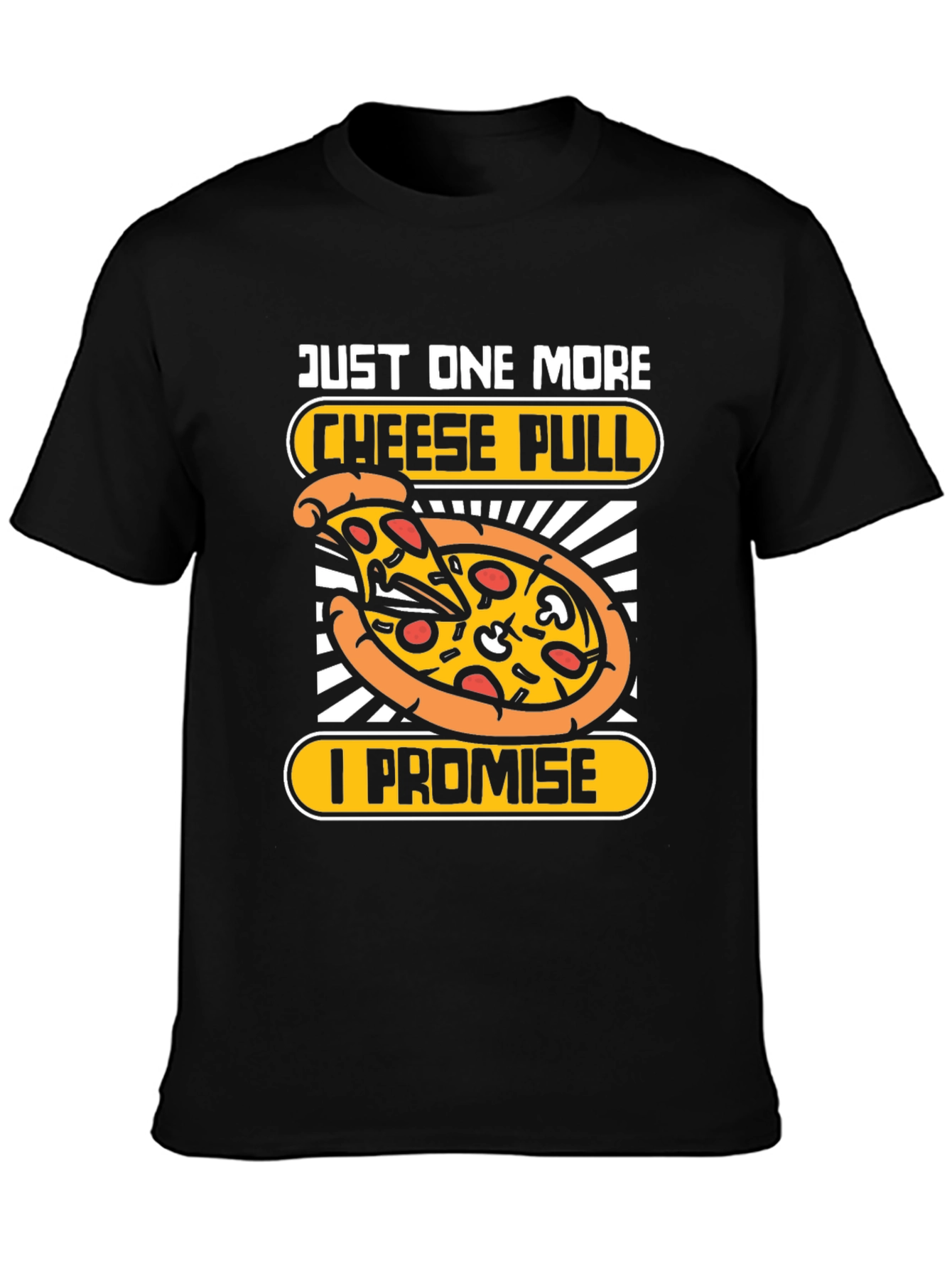 Just One More Cheese Pull Pizza Graphic Tee