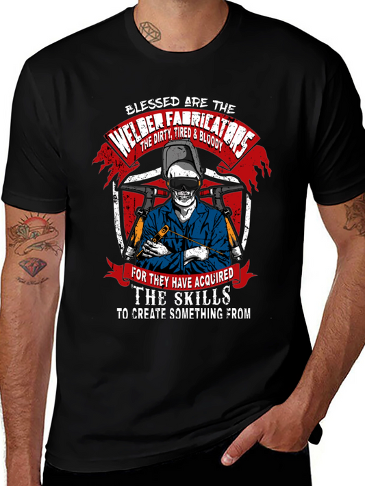 Welder Fabricators Graphic T-Shirt - Dirty Tired & Bloody
