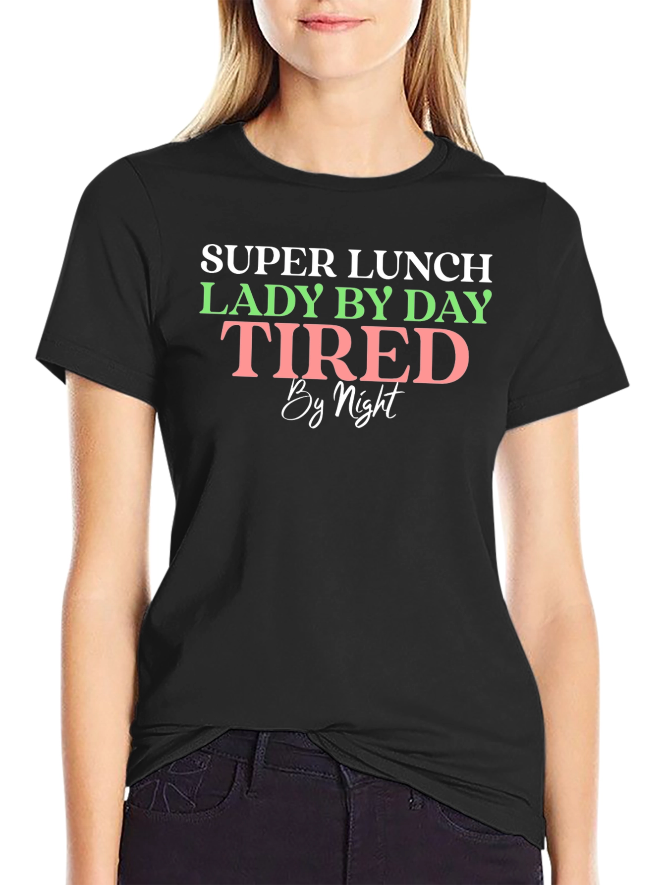 Super Lunch Lady Tired By Night T-Shirt