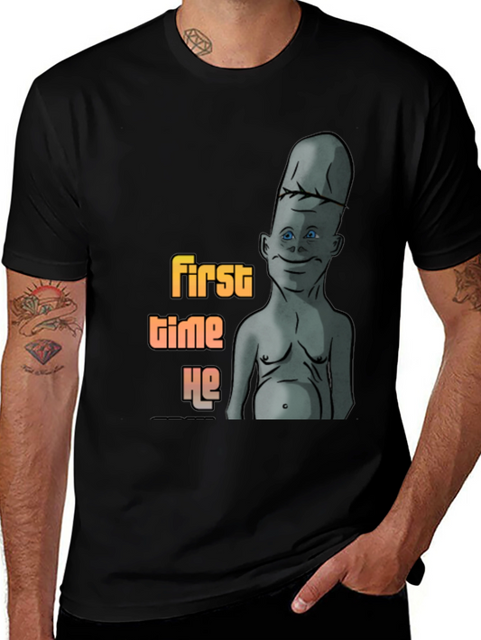 Humorous First Time He Graphic T-Shirt