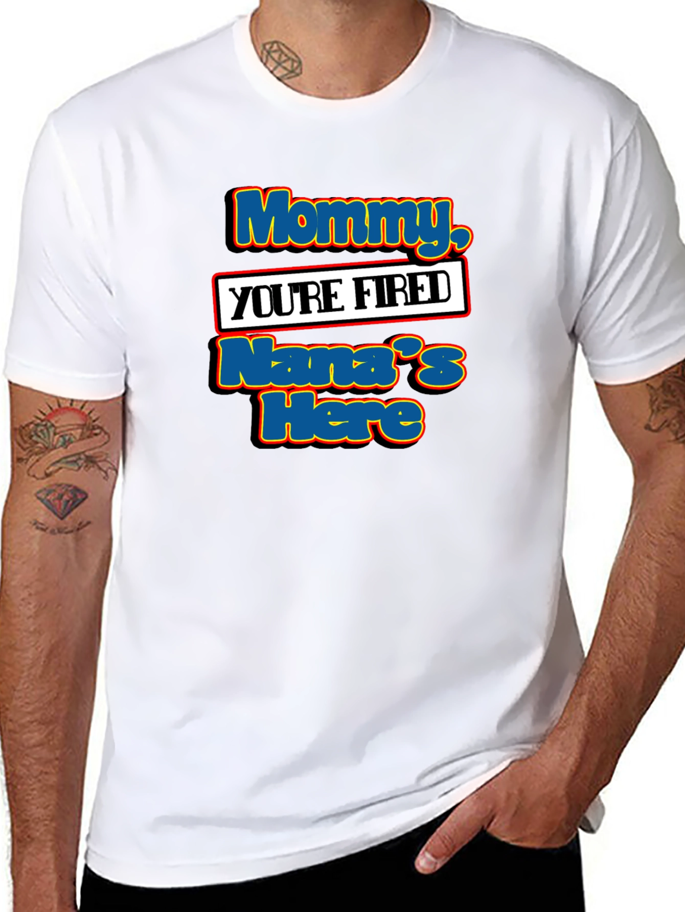 Mommy Youre Fired Nanas Here T-Shirt