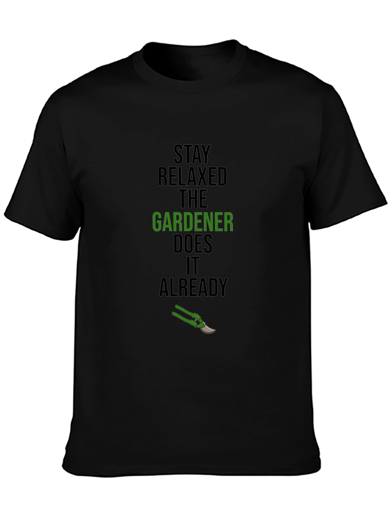 Stay Relaxed Gardener T-Shirt - Black