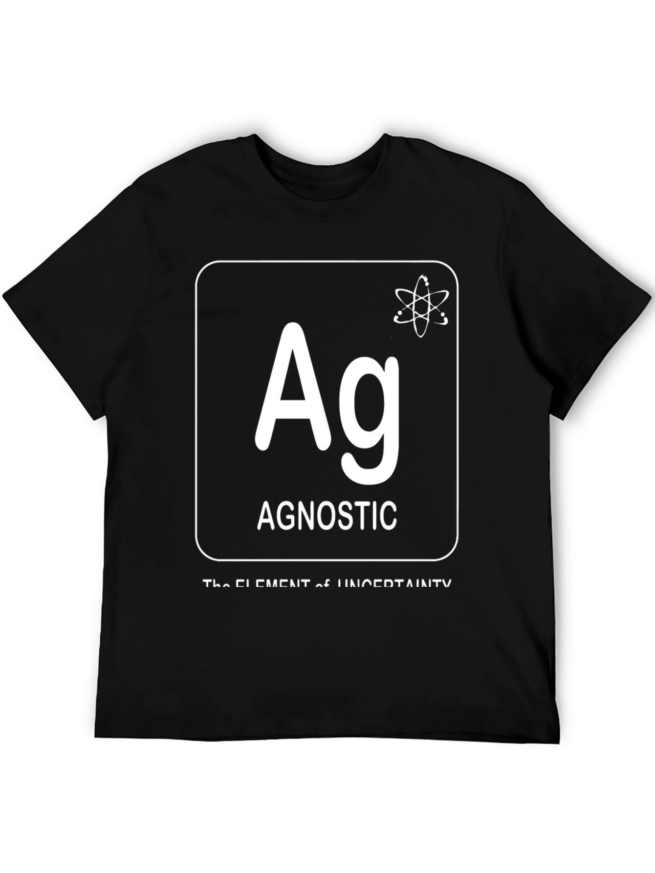 Agnostic Element of Uncertainty T-Shirt