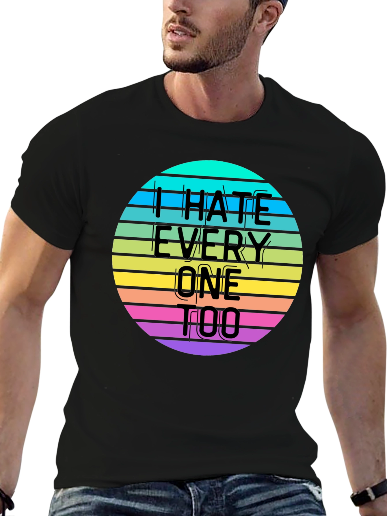 I Hate Everyone Too T-Shirt
