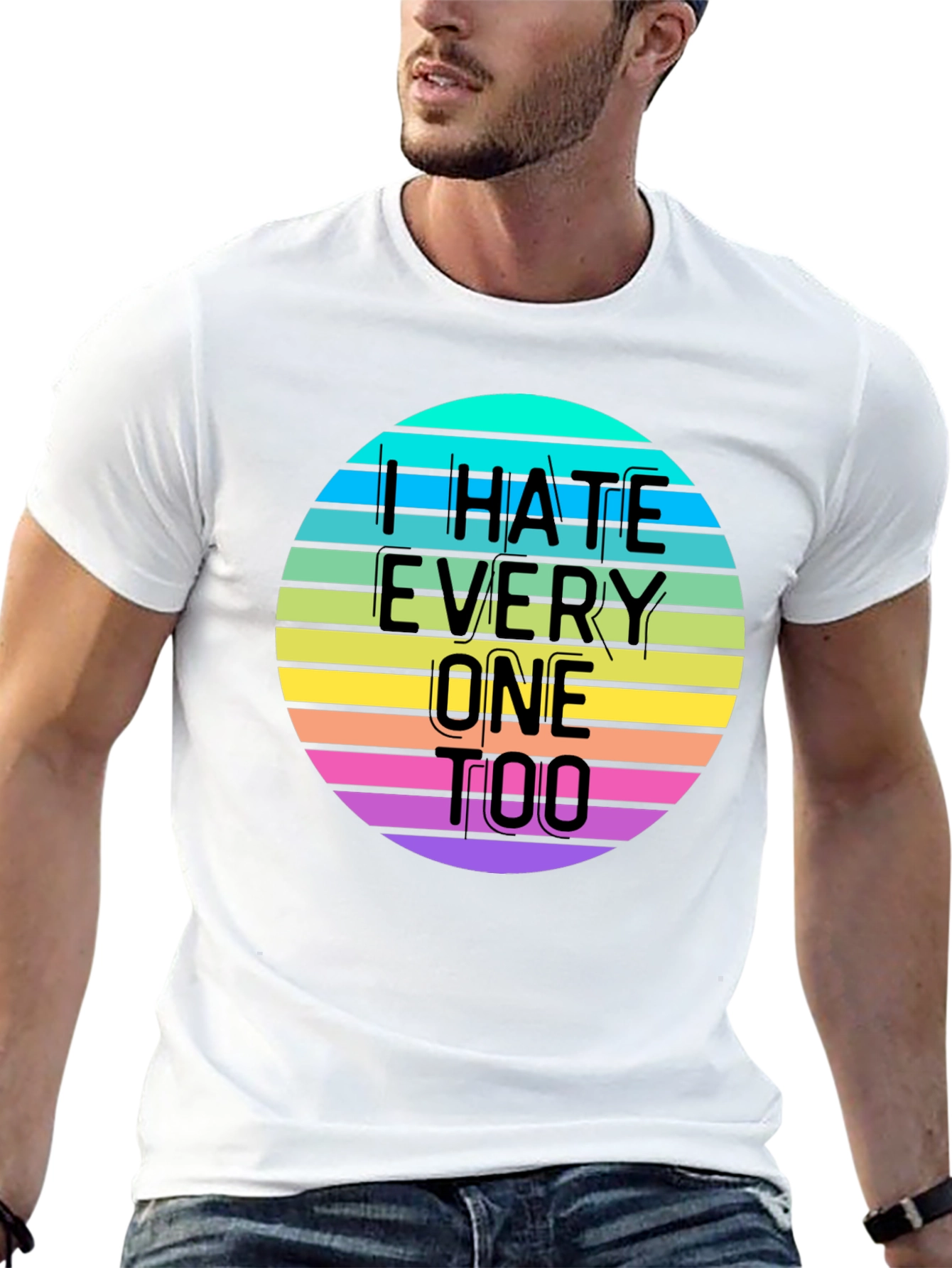 I Hate Everyone Too T-Shirt