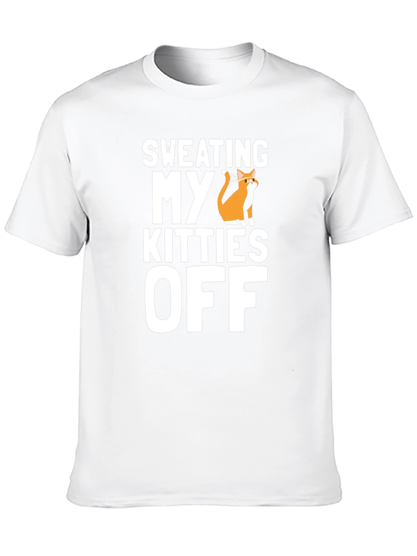 Sweating My Kitties Off T-Shirt