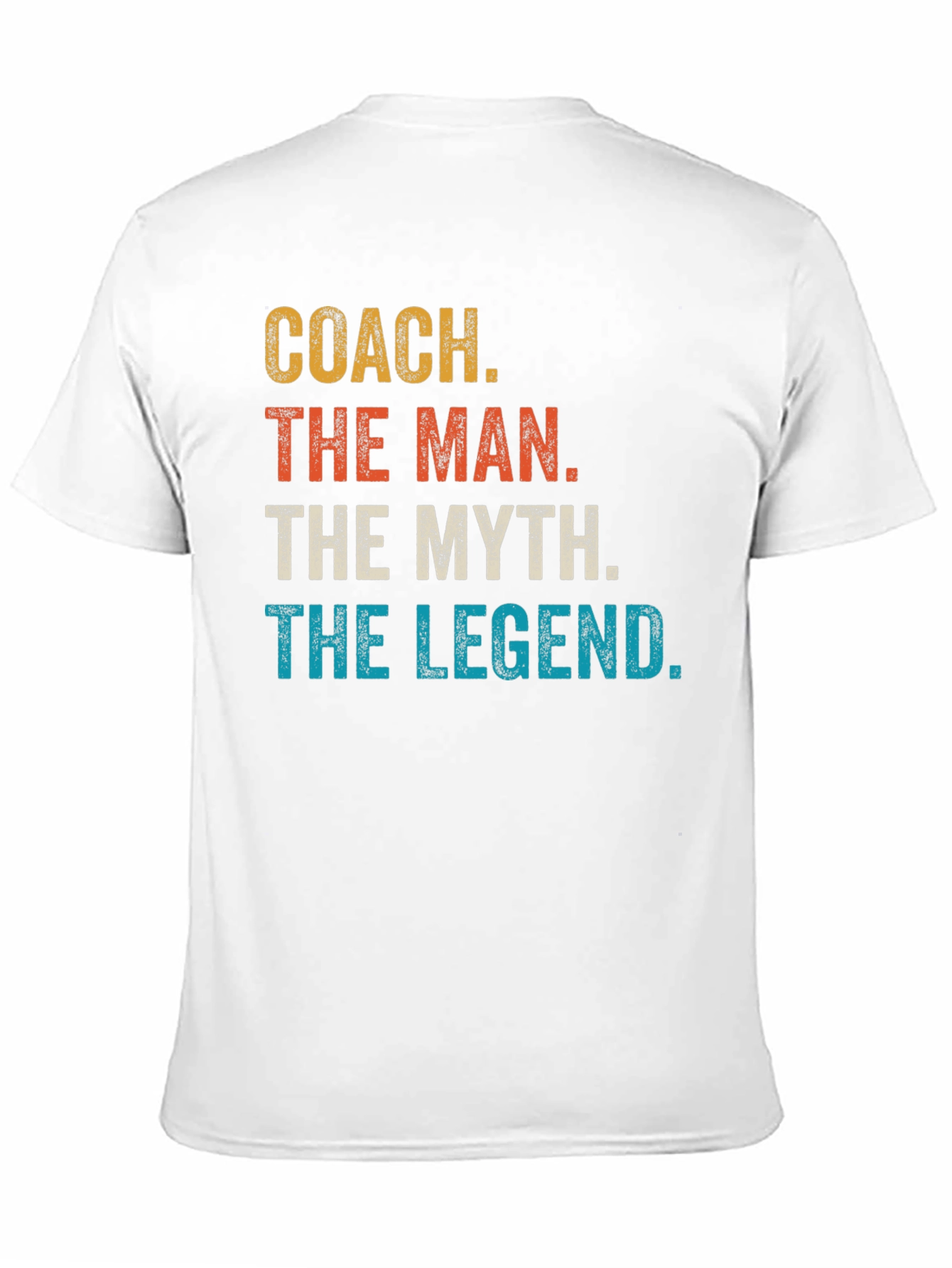 Coach The Man The Myth Legend T-Shirt