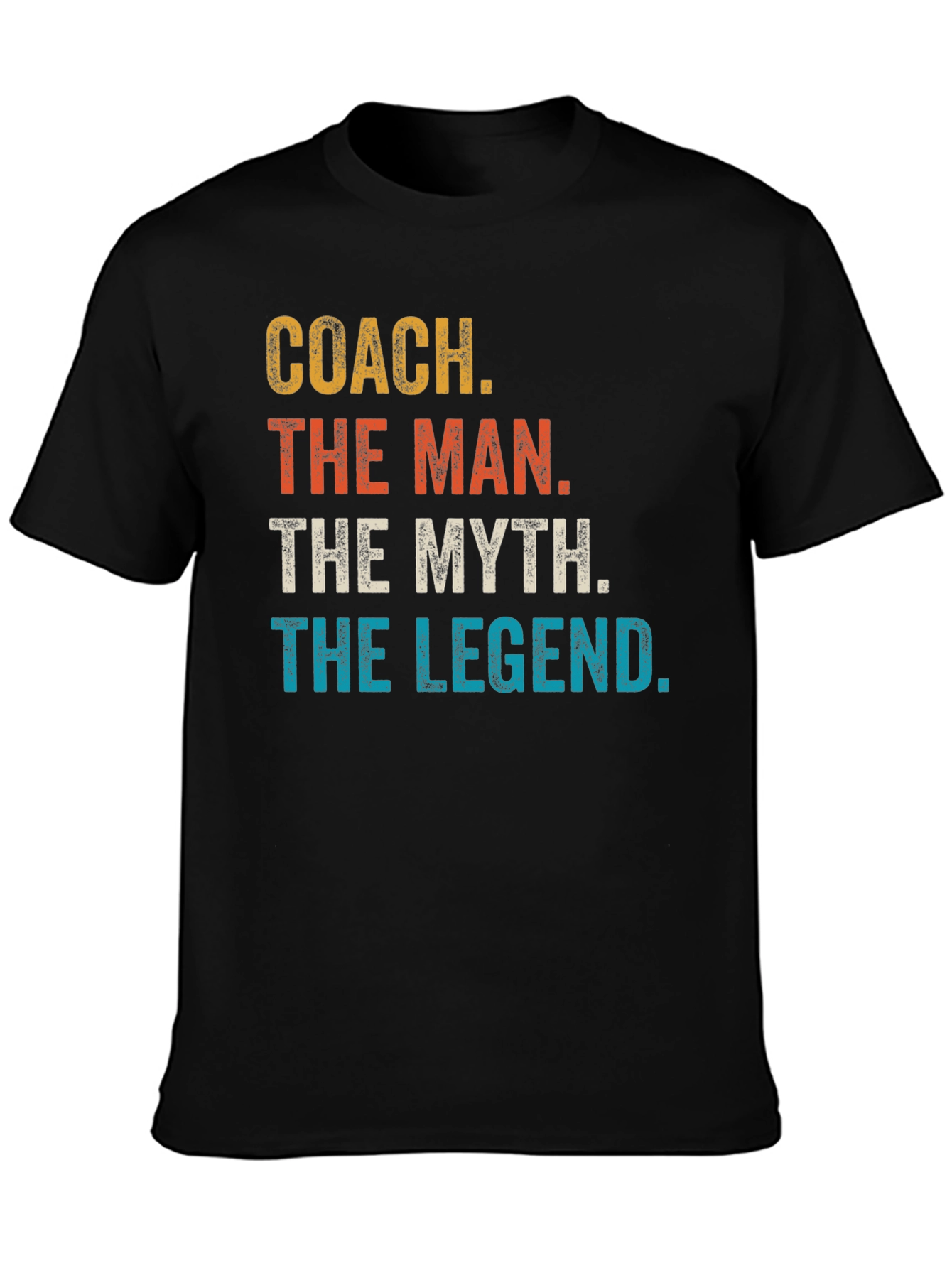 Coach The Man The Myth Legend T-Shirt