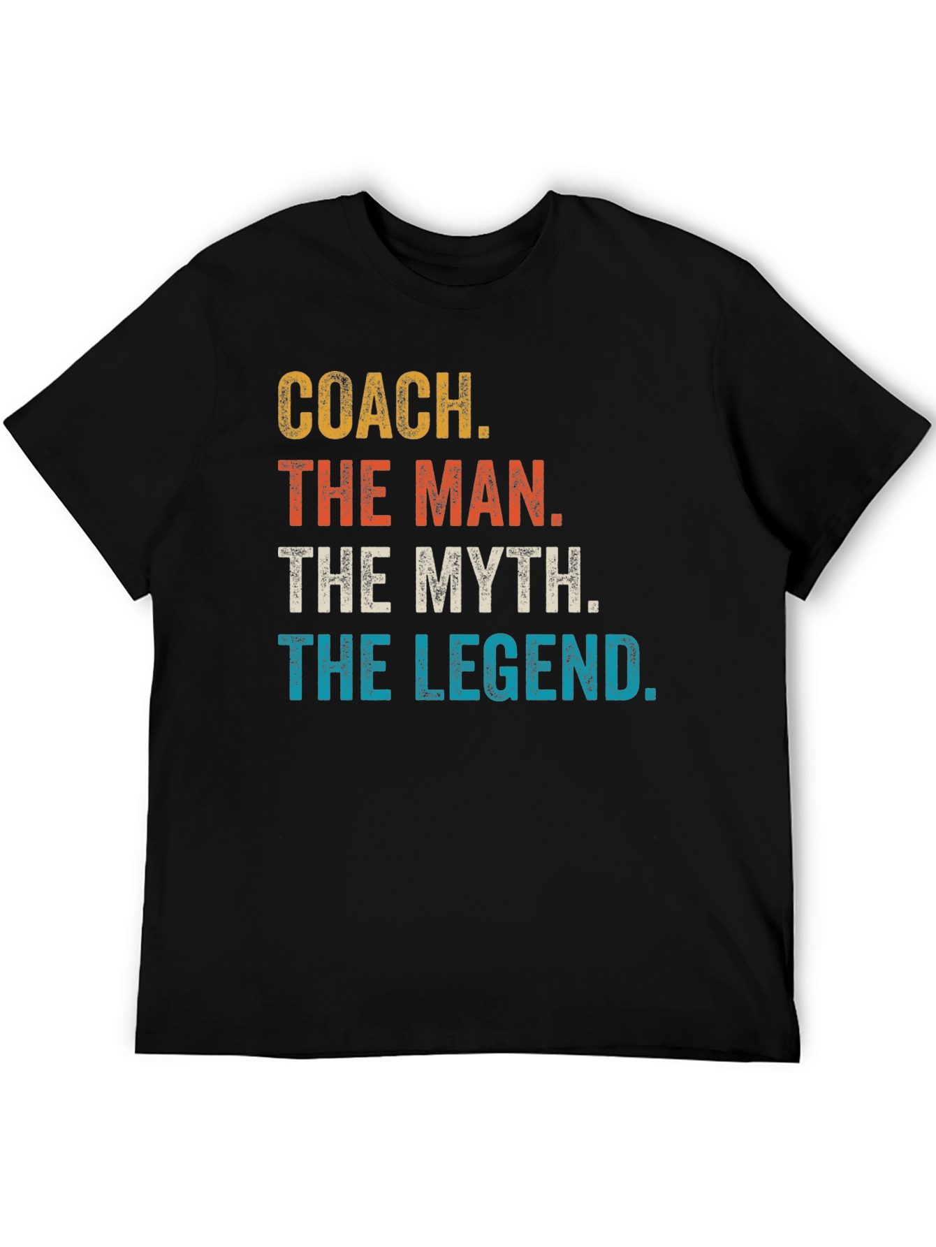 Coach The Man The Myth Legend T-Shirt
