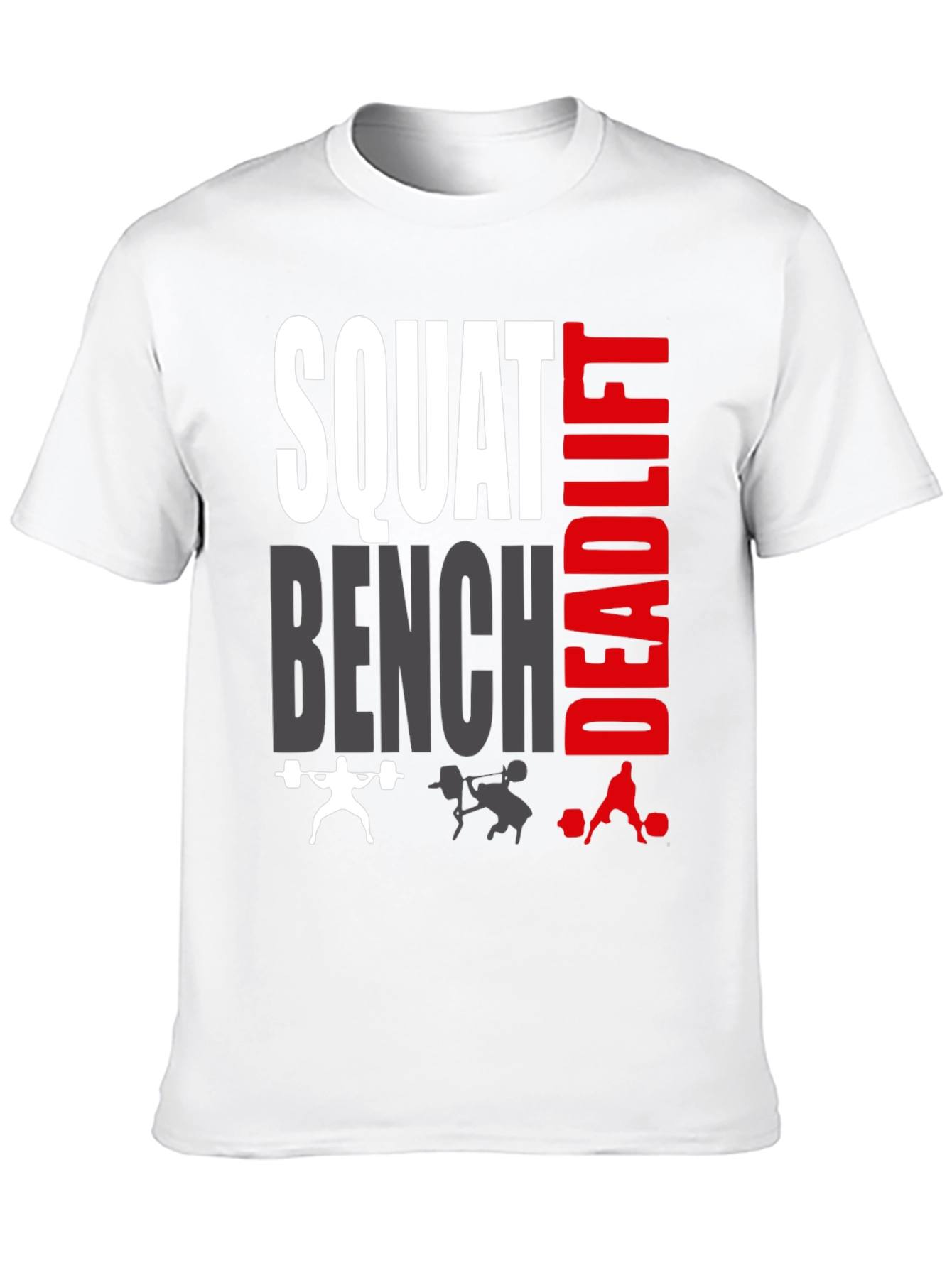 Squat Bench Deadlift Graphic T-Shirt - Fitness Apparel