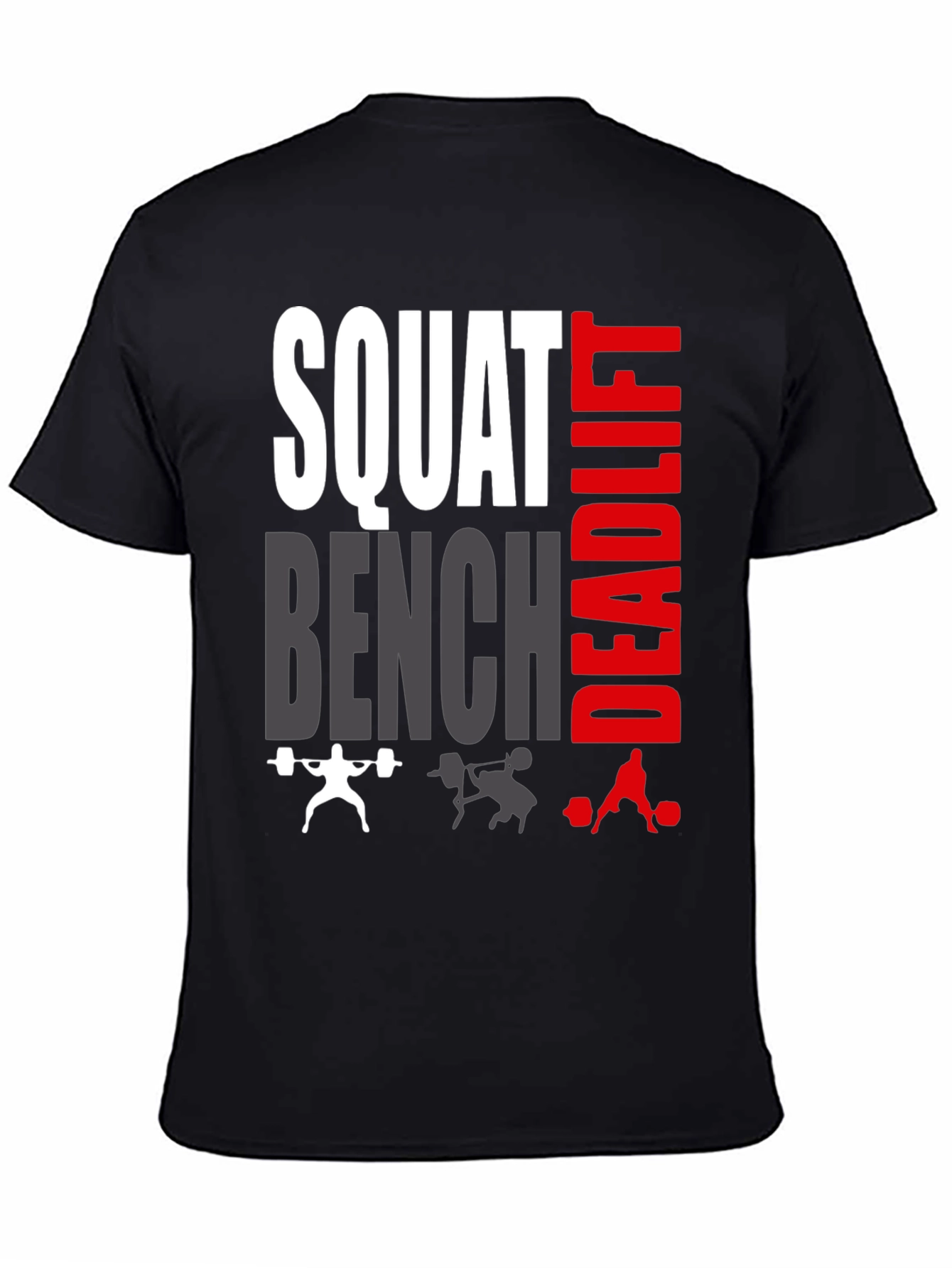 Squat Bench Deadlift Graphic T-Shirt - Fitness Apparel