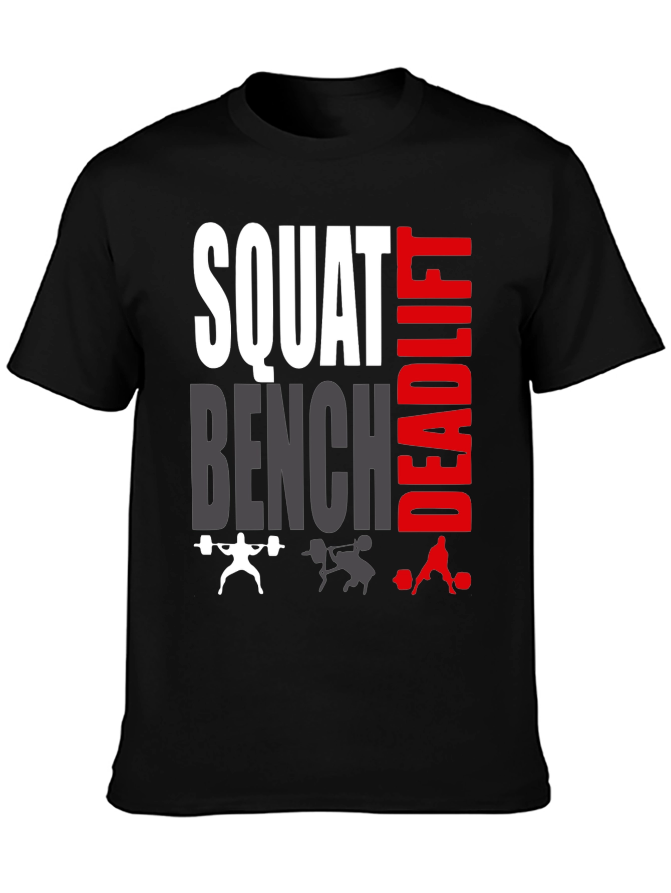 Squat Bench Deadlift Graphic T-Shirt - Fitness Apparel