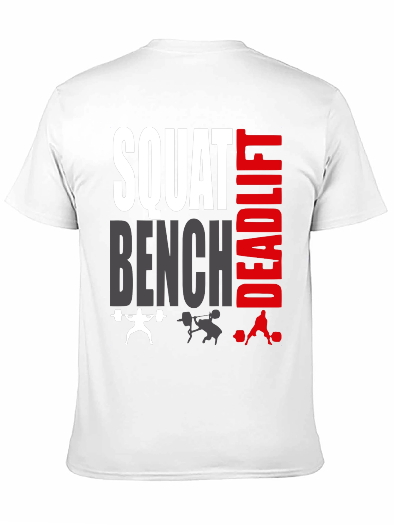 Squat Bench Deadlift Graphic T-Shirt - Fitness Apparel