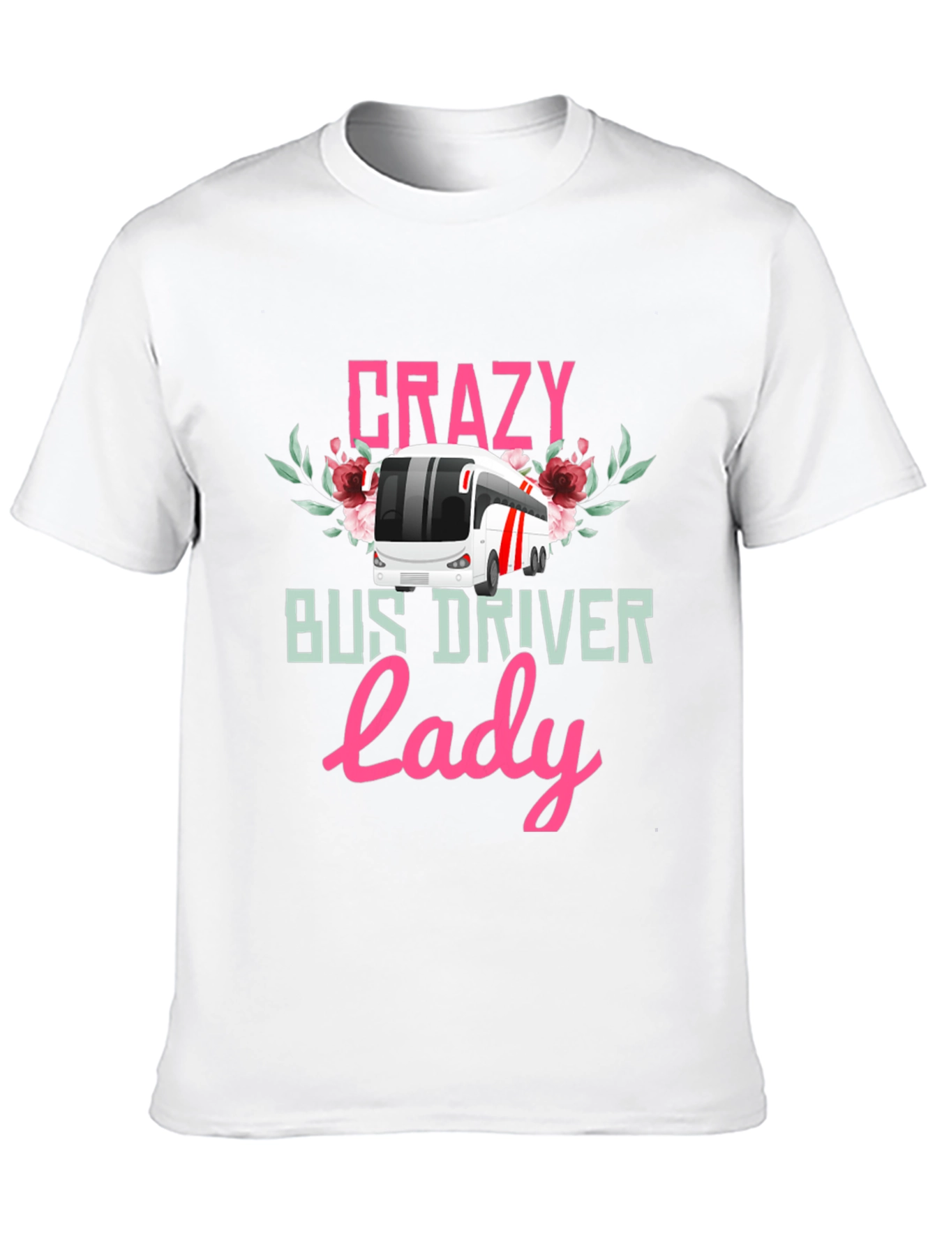 Crazy Bus Driver Lady T-Shirt - Floral Design