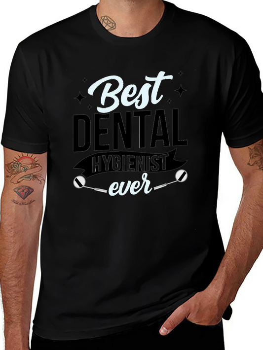 Best Dental Hygienist Ever T-Shirt