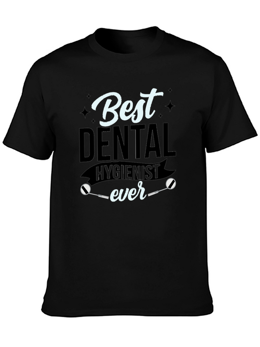 Best Dental Hygienist Ever T-Shirt