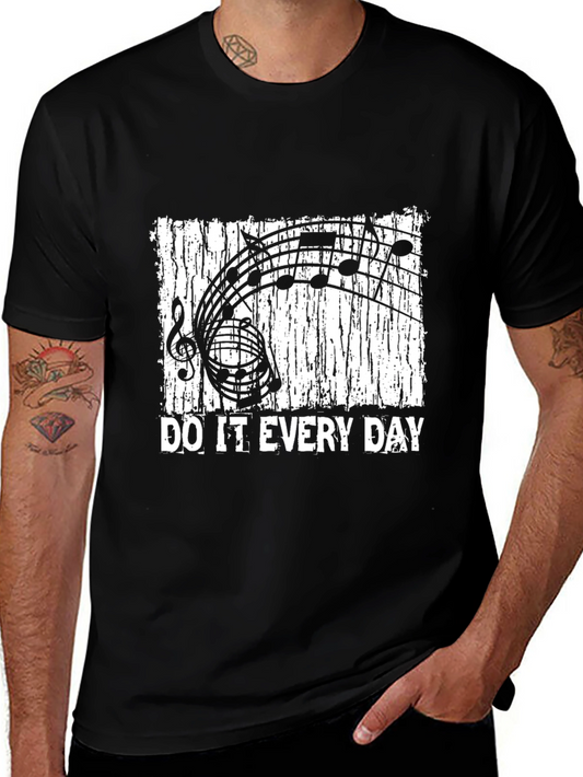 Music Notes Do It Every Day Black T-Shirt