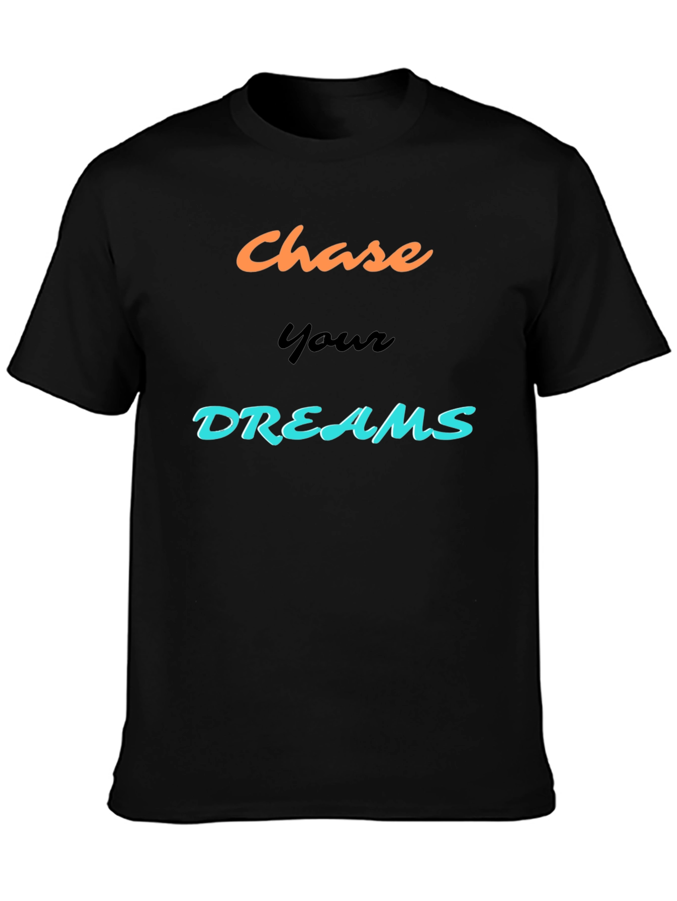 Chase Your Dreams Graphic Tee - Motivational Design