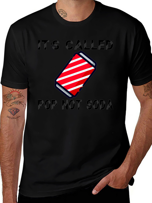 Its Called Pop Not Soda T-Shirt