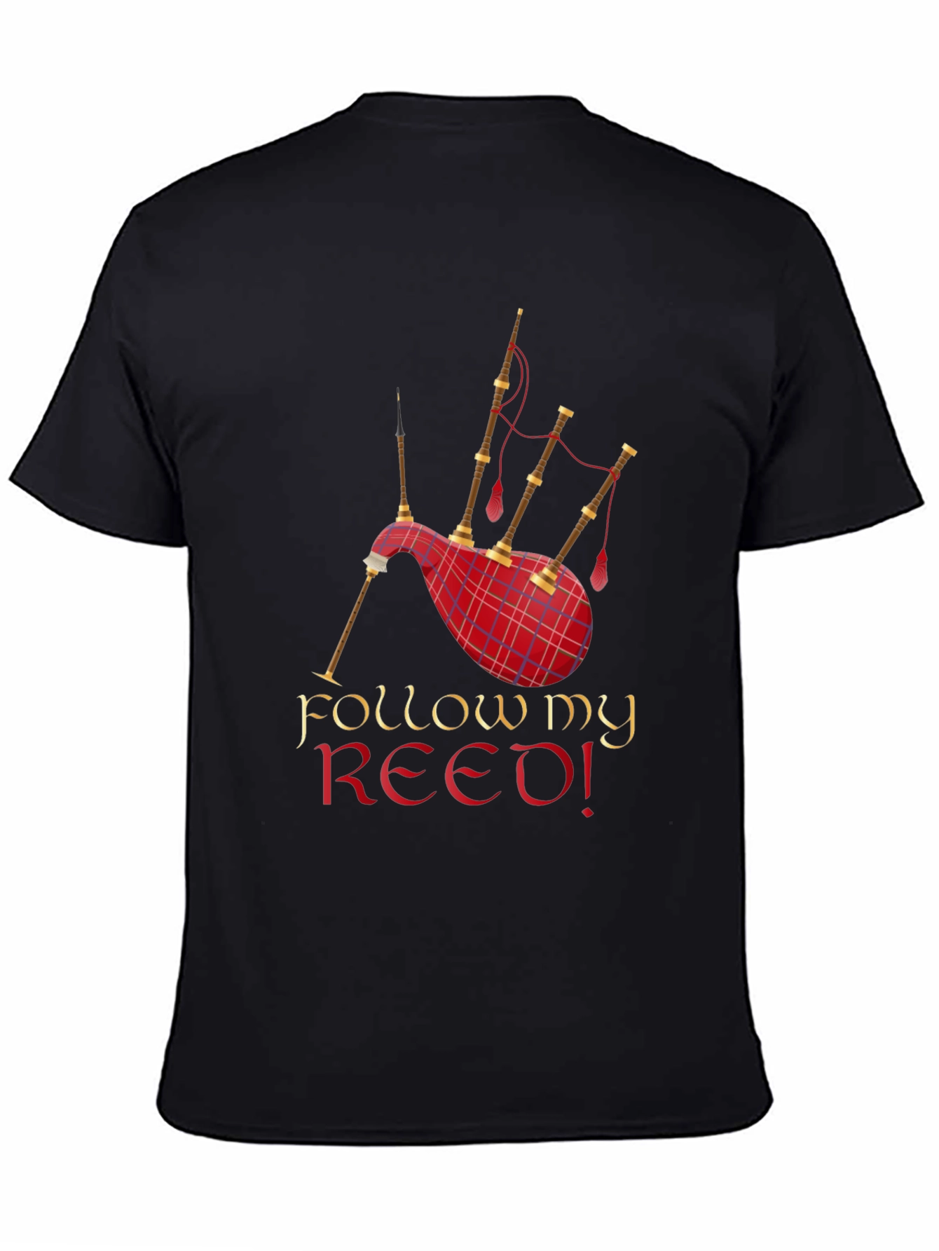 Follow My Reed! Bagpipe Graphic T-Shirt