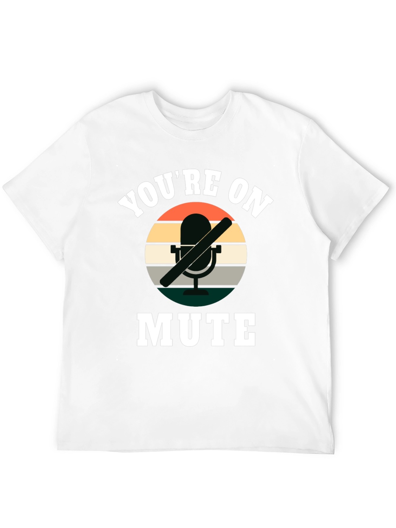 Youre On Mute T-Shirt - Funny Retro Style Tee