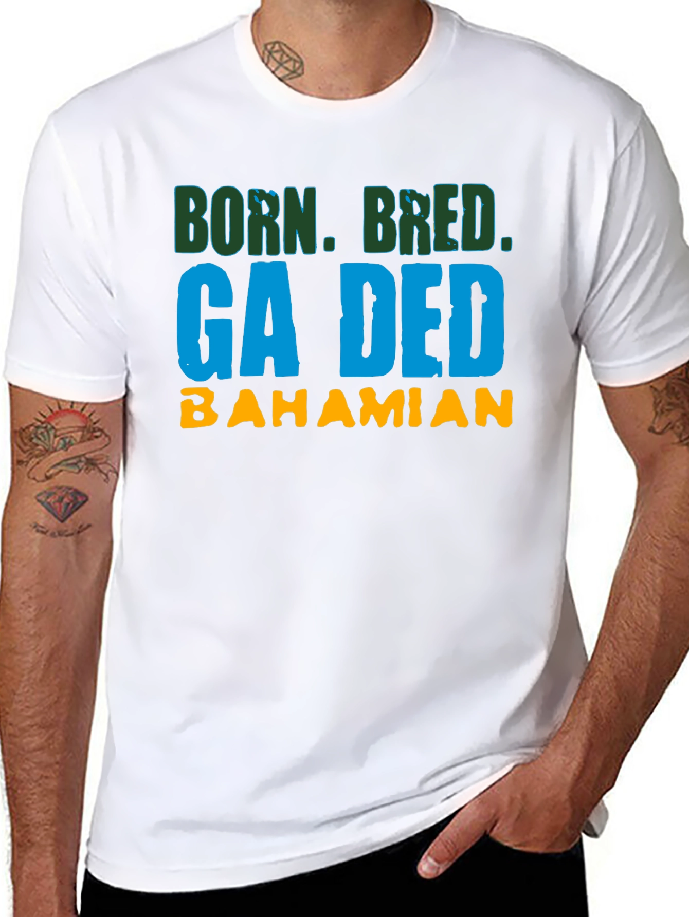 Born Bred Ga Ded Bahamian T-Shirt