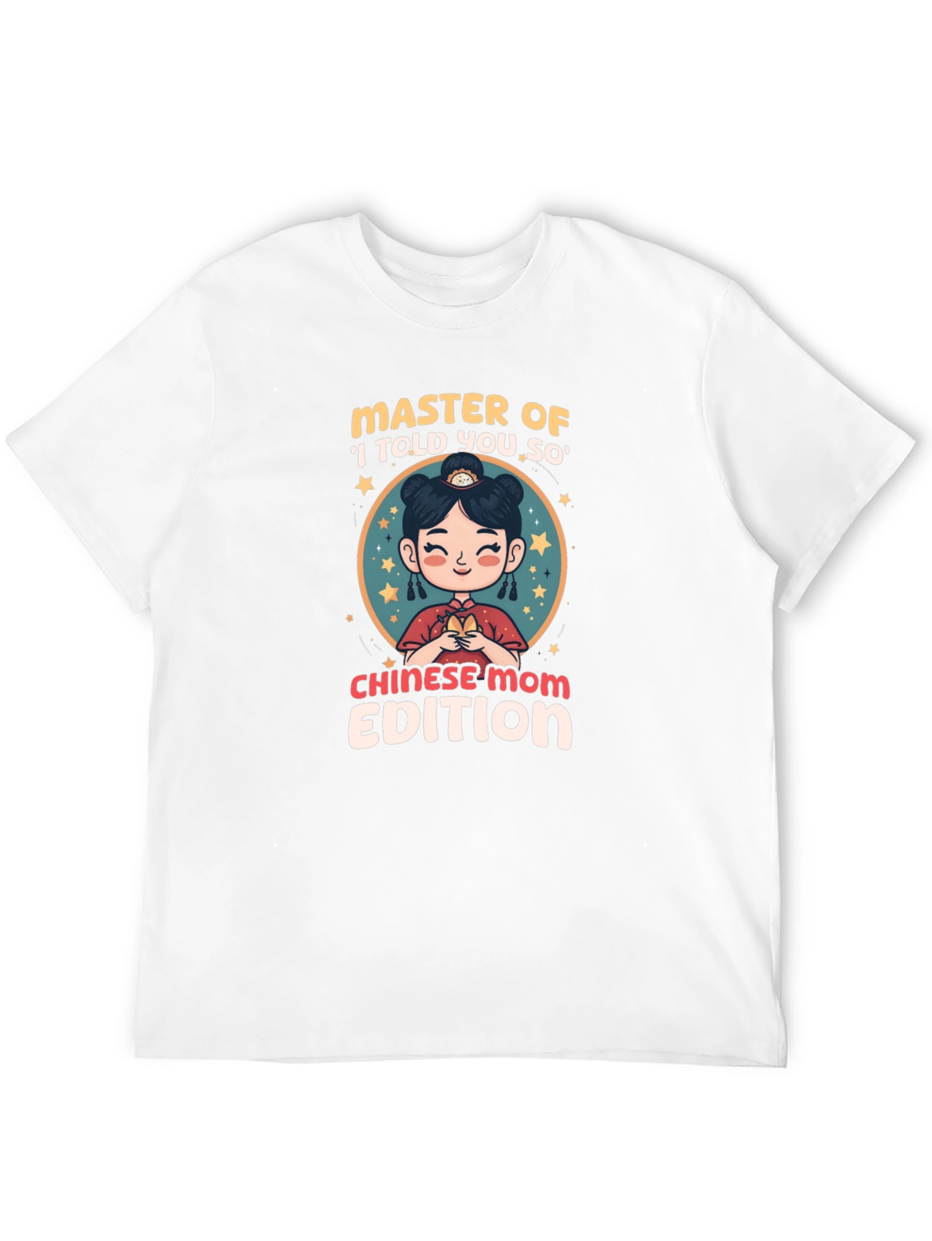 Chinese Mom Edition T-Shirt