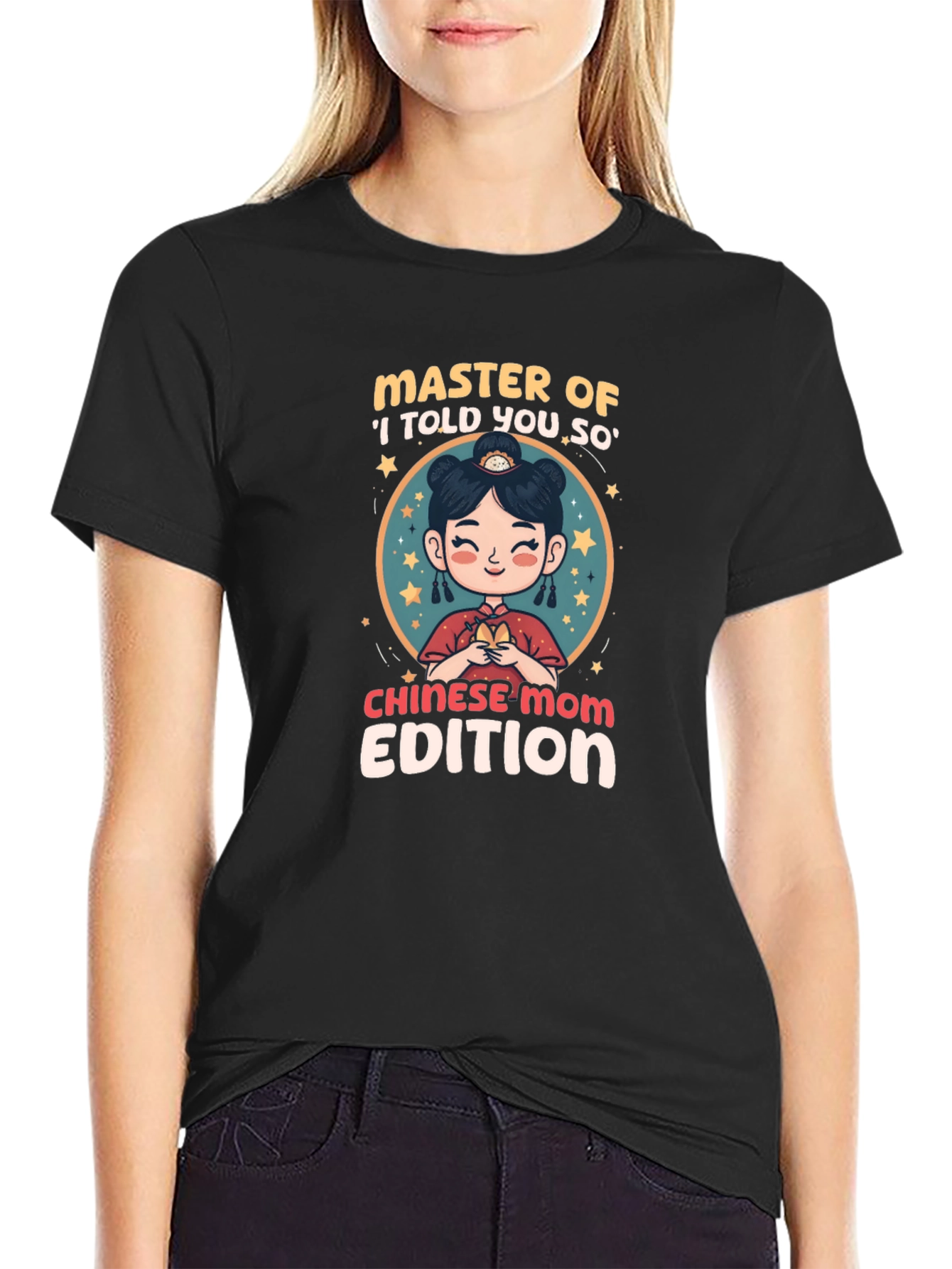 Chinese Mom Edition T-Shirt