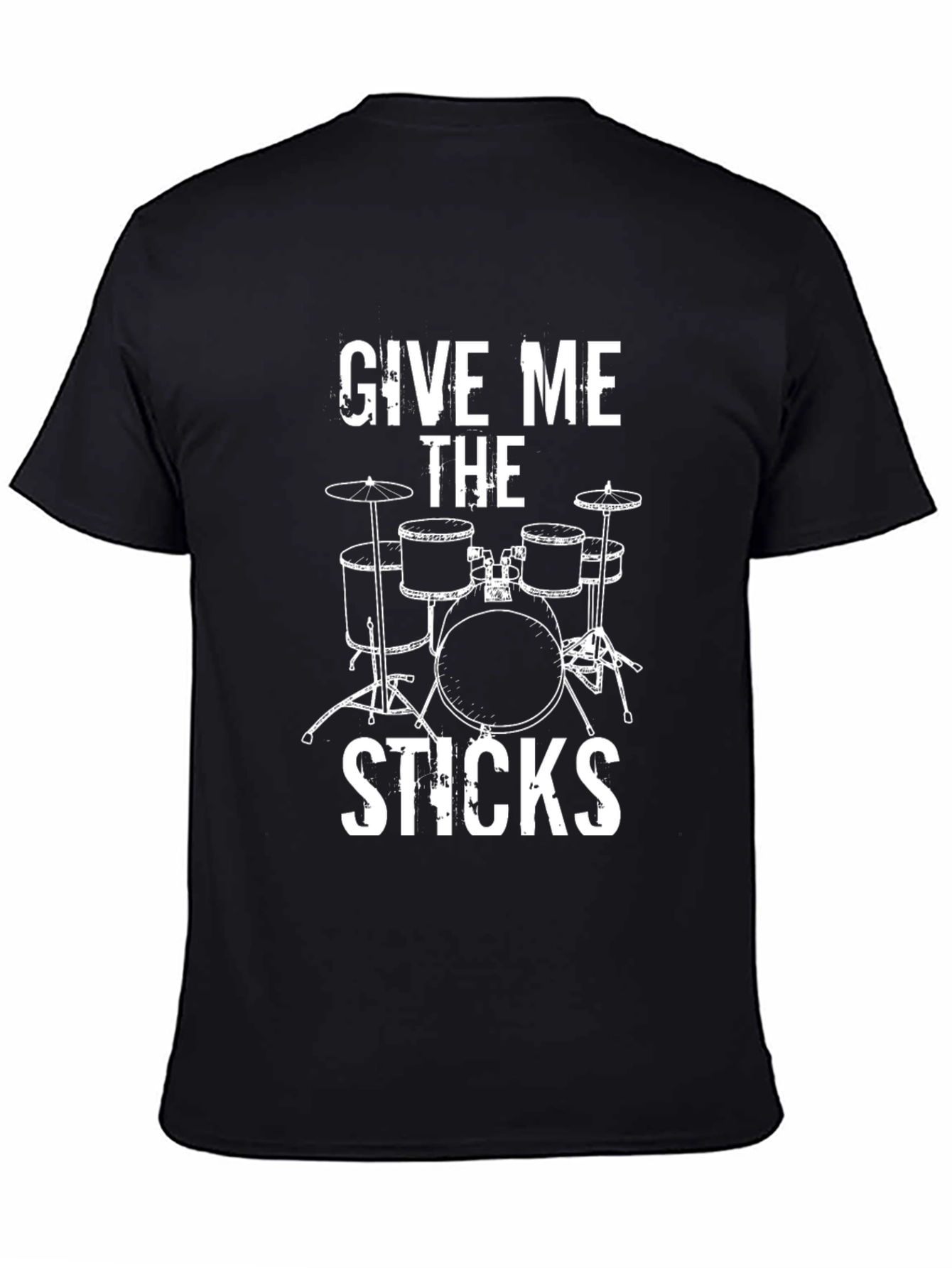 Give Me The Sticks Drummer T-Shirt