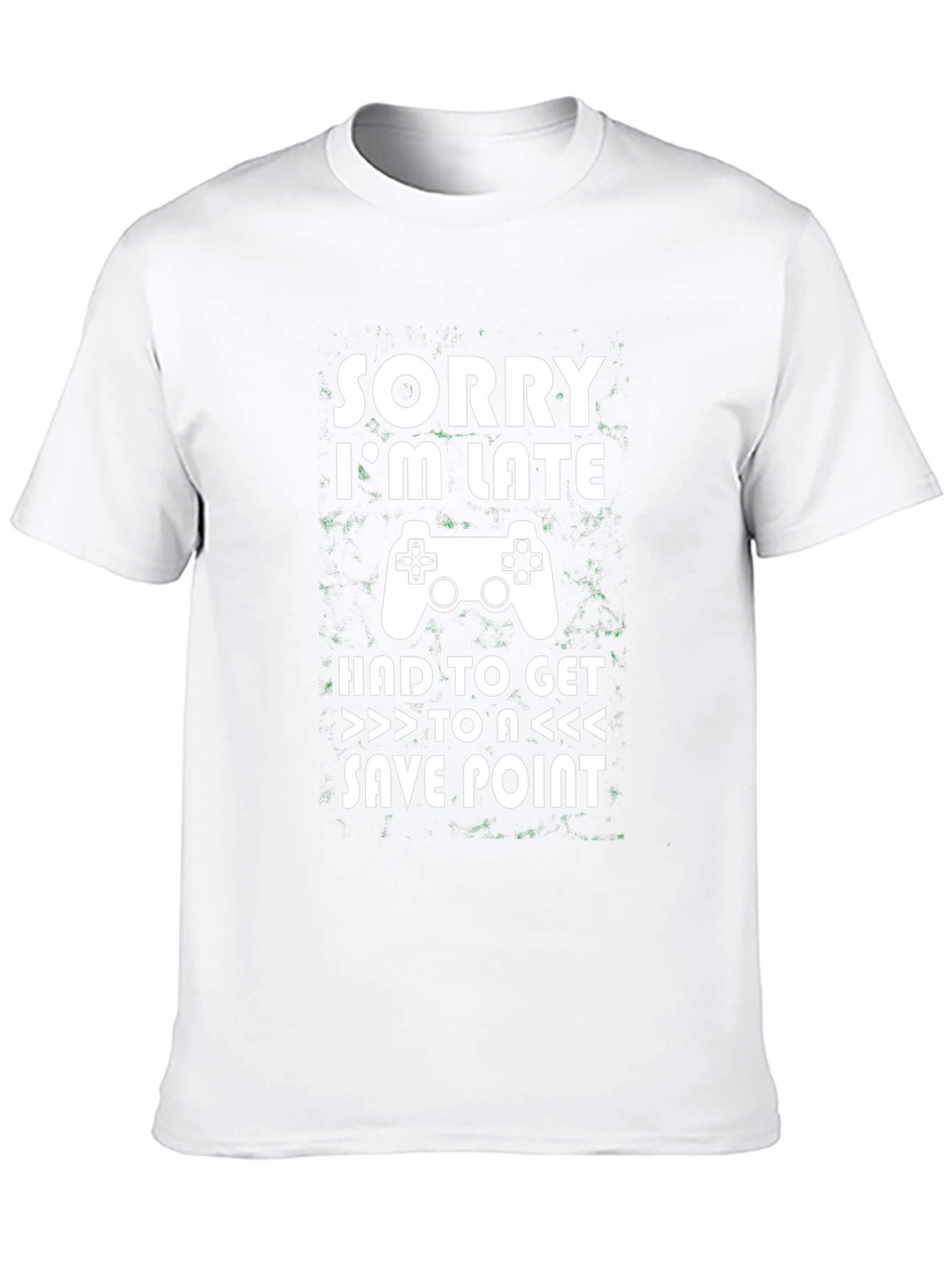 Sorry Im Late Gamer T-Shirt