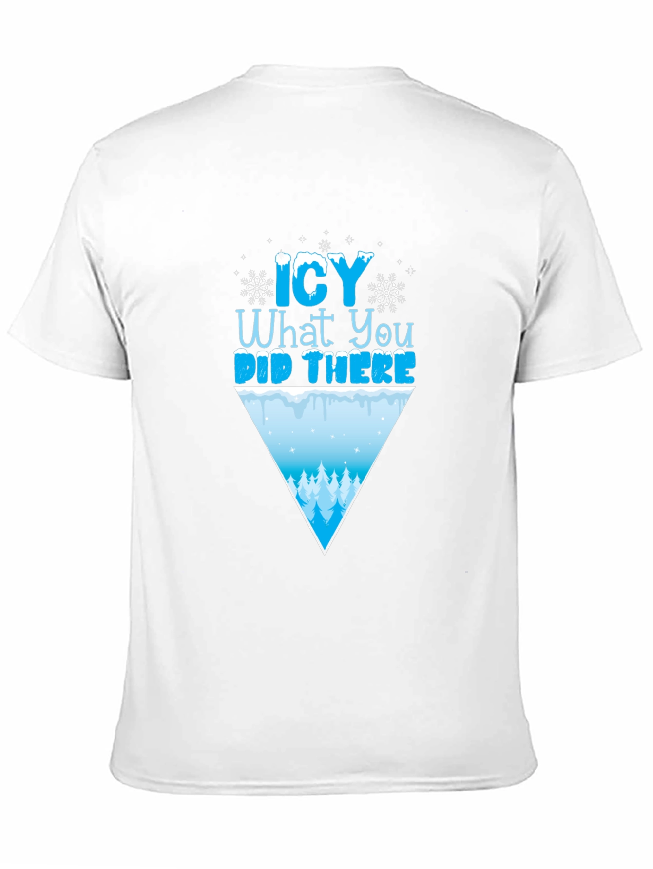 Icy What You Did There Funny Winter T-Shirt