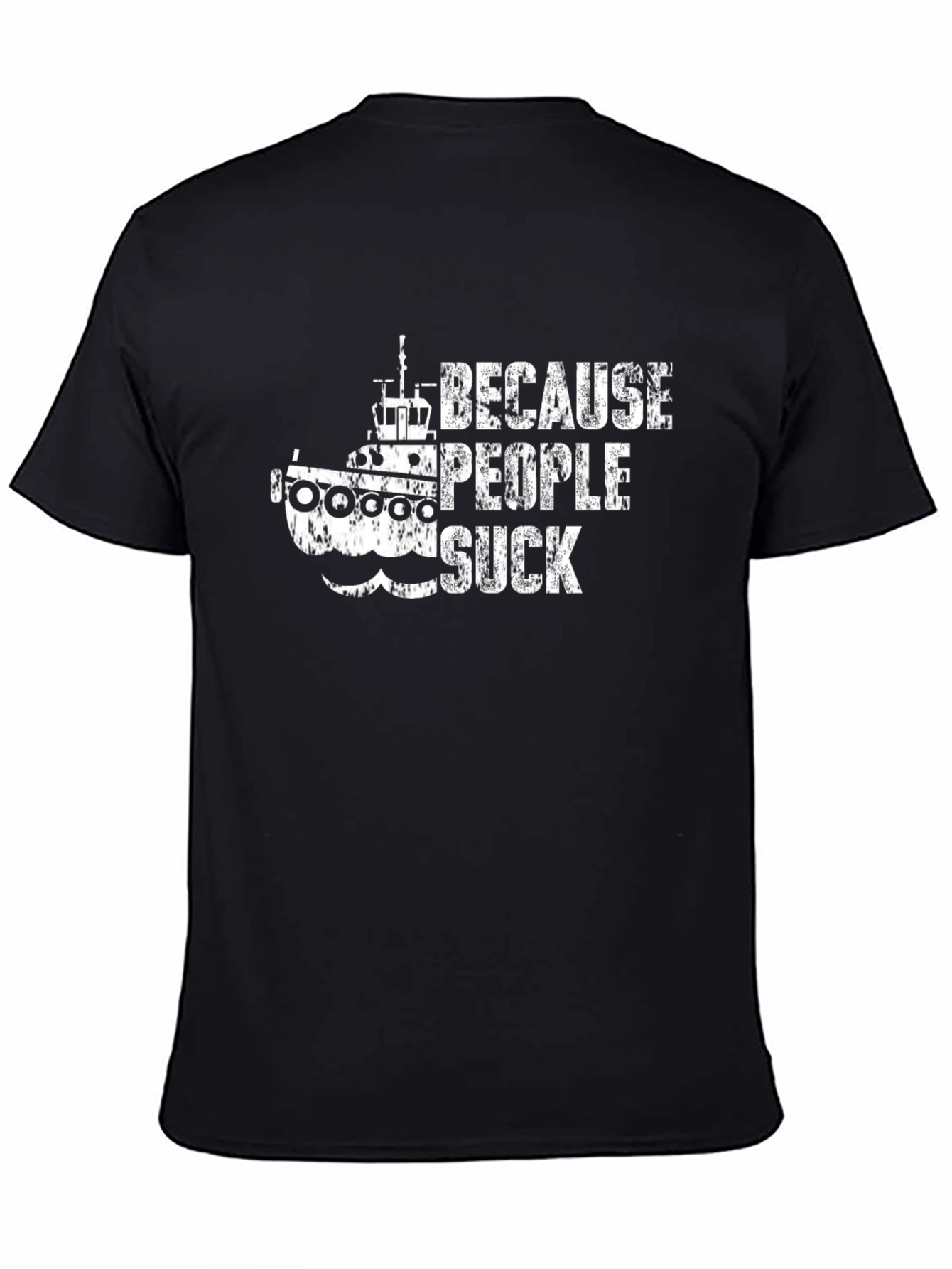 Because People Suck Tugboat Graphic Tee
