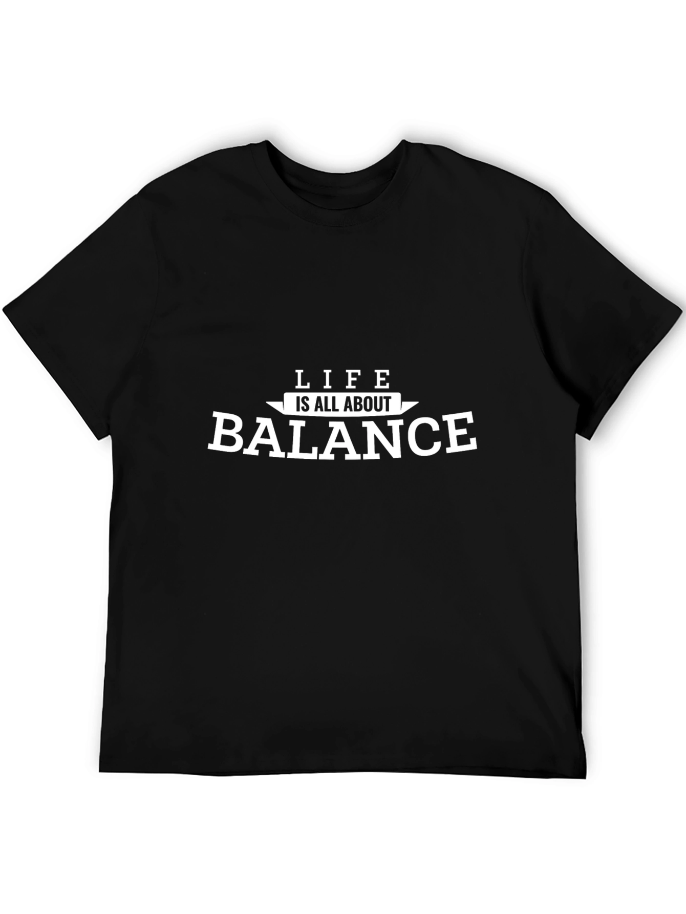 Life is All About Balance T-Shirt - Black