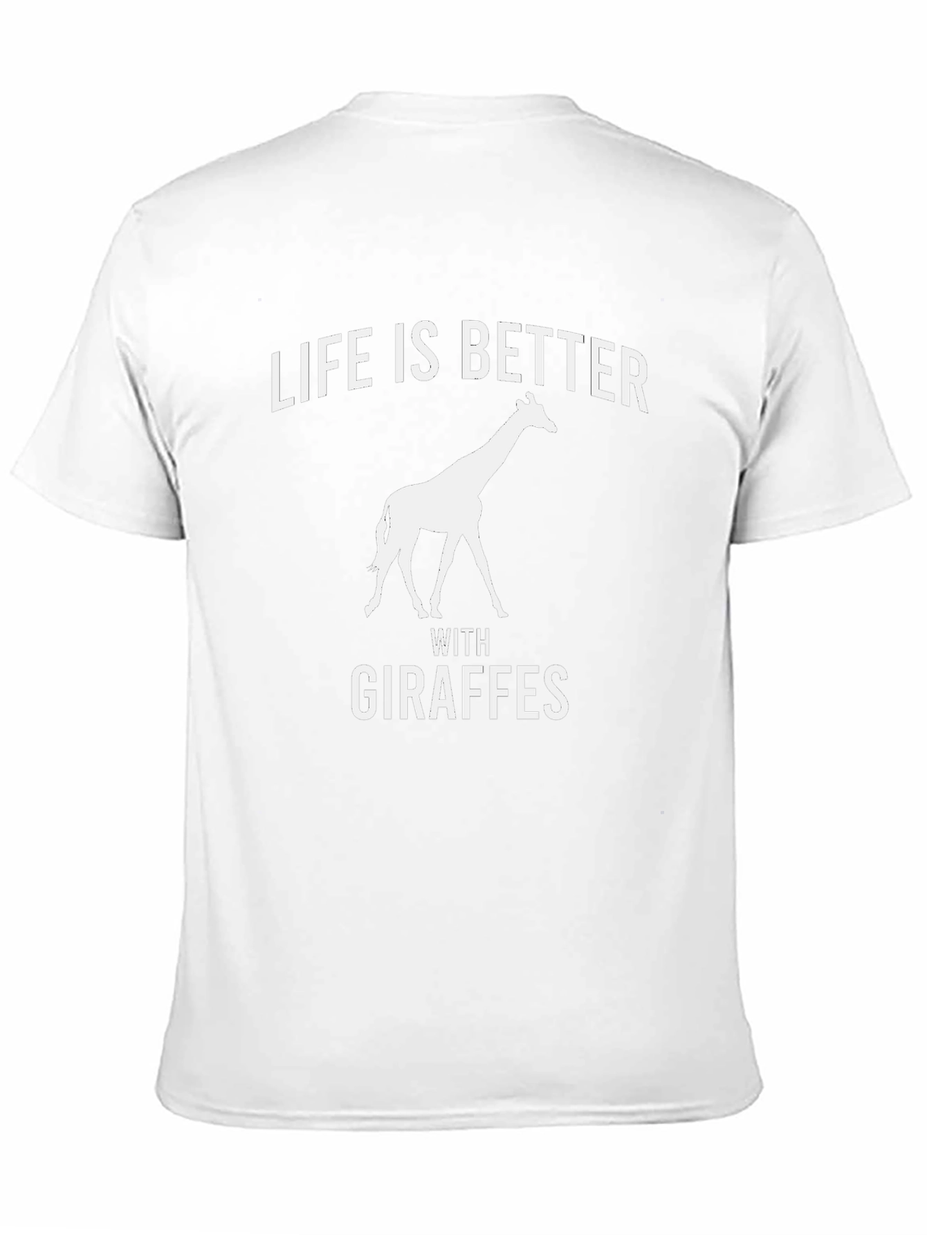 Life Is Better With Giraffes T-Shirt