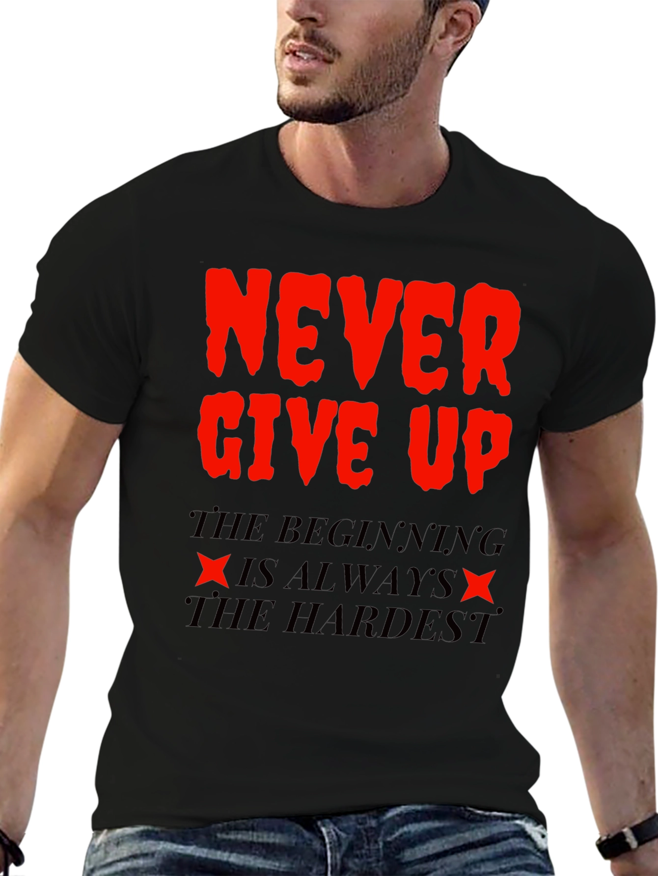 Never Give Up T-Shirt - Motivational Black Tee