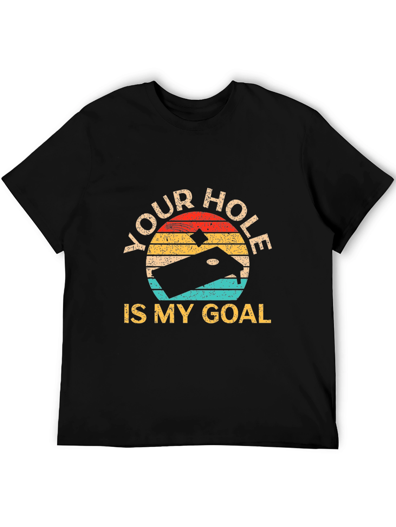 Your Hole is My Goal Retro T-Shirt