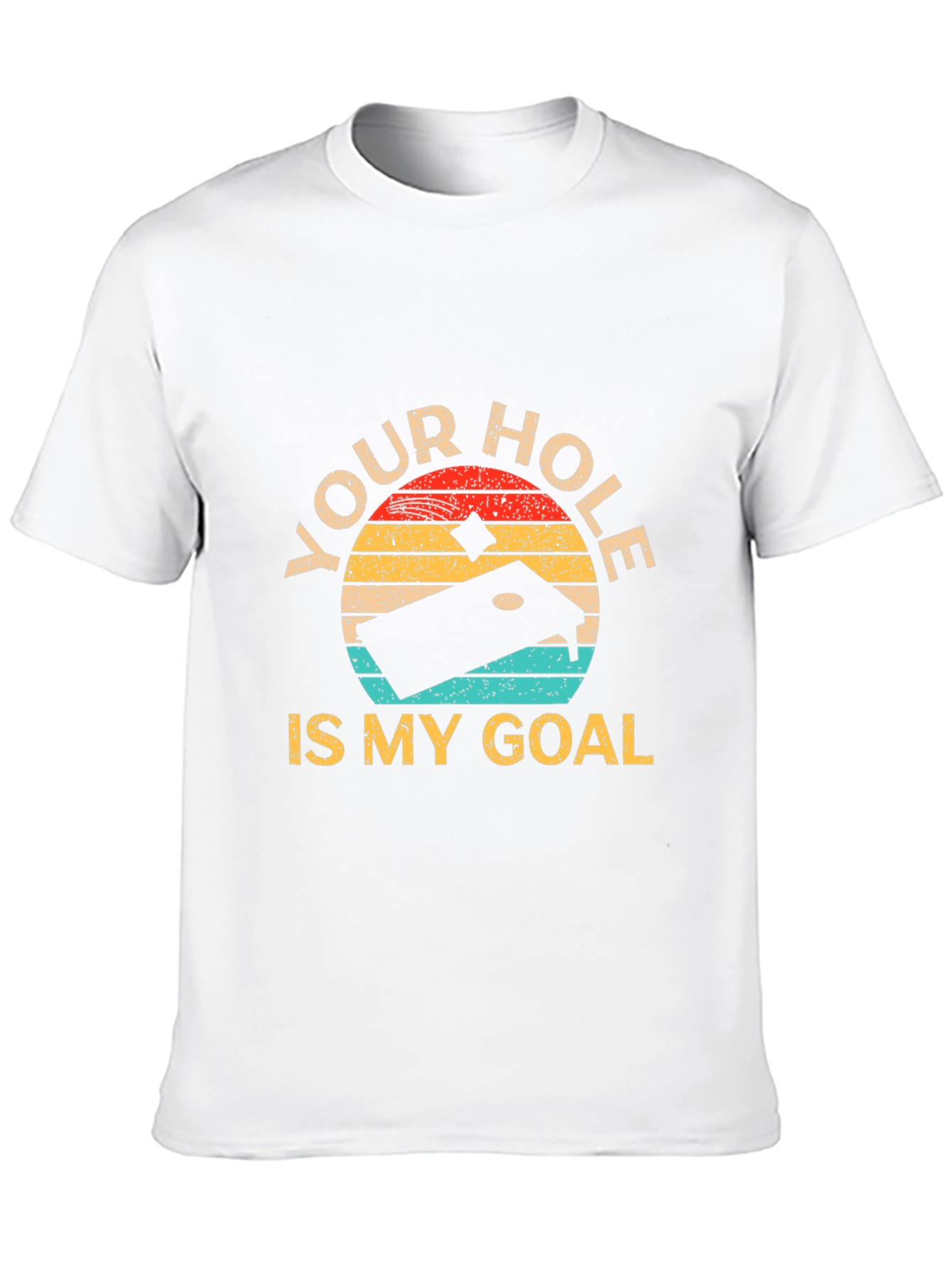 Your Hole is My Goal Retro T-Shirt