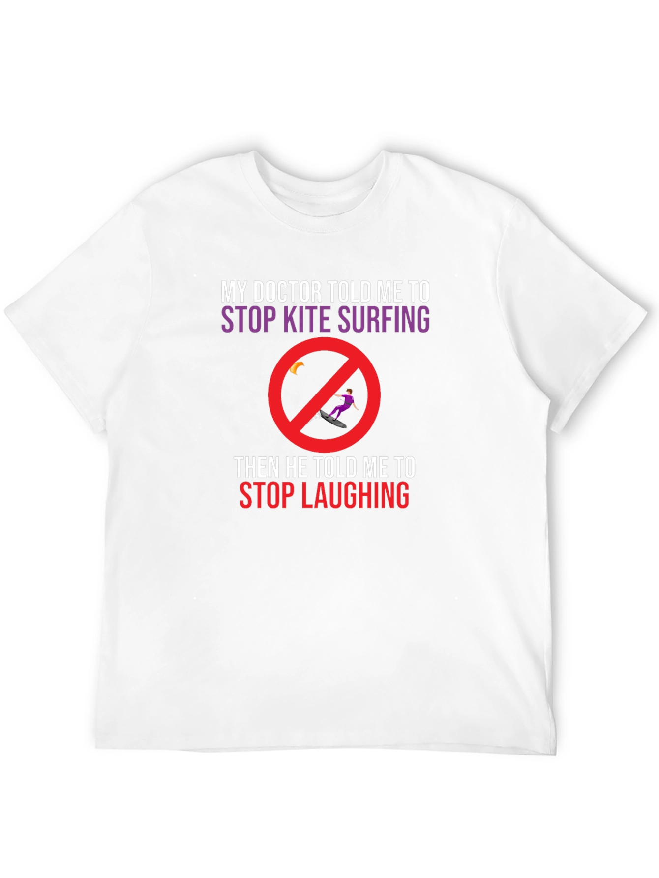 Funny Kite Surfing T-Shirt: Doctors Orders