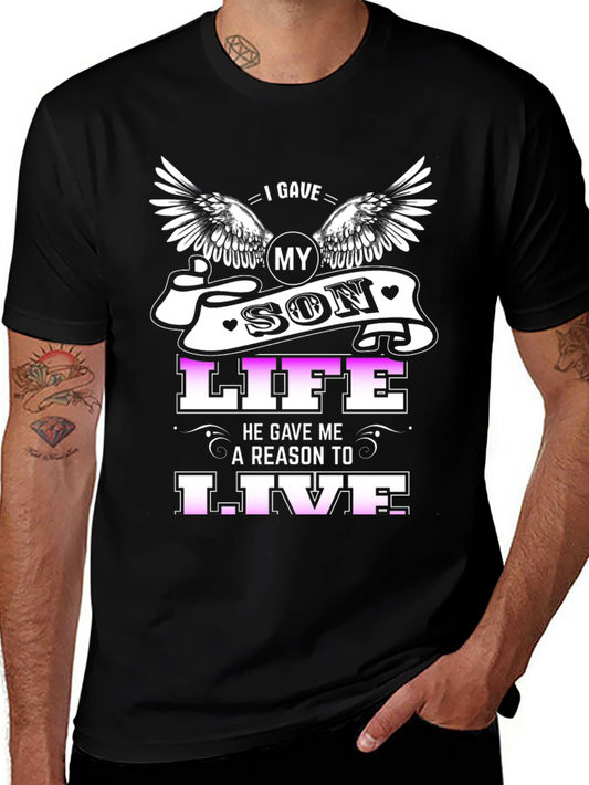 I Gave My Son Life T-Shirt - Fathers Day Gift