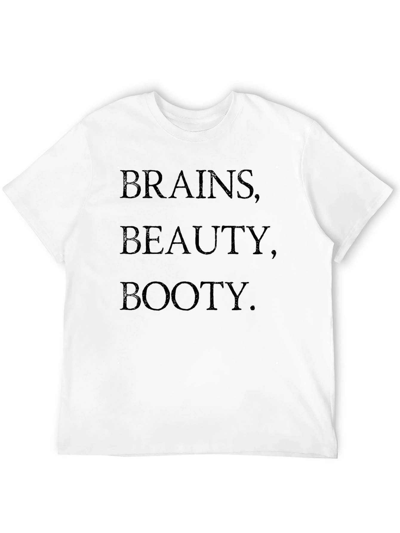 Brains Beauty Booty - Graphic Tee