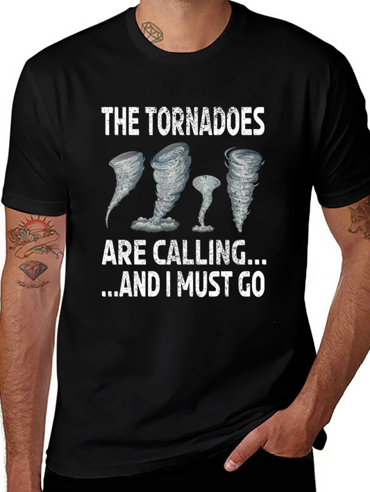 The Tornadoes Are Calling T-Shirt - Weather Humor Tee