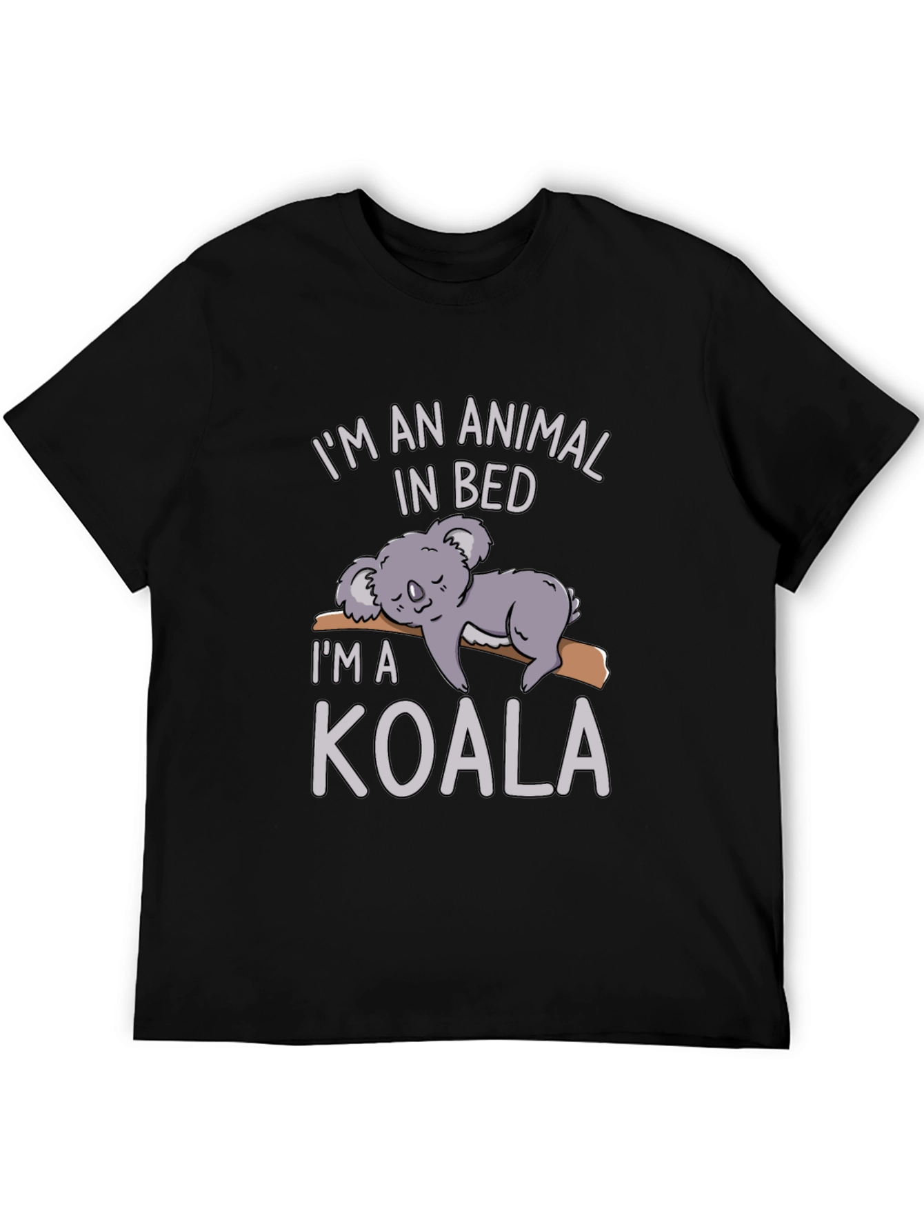 Im An Animal In Bed Koala T-Shirt